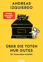 Über die Toten nur Gutes (Ein Trauerredner ermittelt 1)