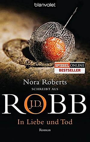 In Liebe und Tod (Eve Dallas 23)