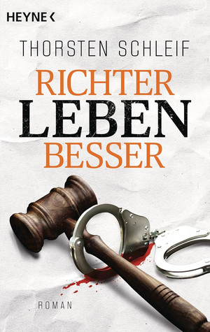 Richter leben besser (Die Siggi Buckmann-Reihe 4)
