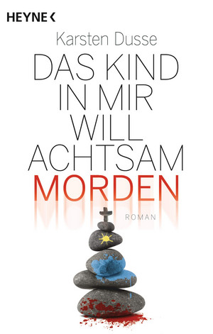 Das Kind in mir will achtsam morden