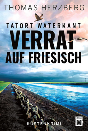 Verrat auf Friesisch (Tatort Waterkant 5)
