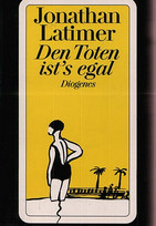 Den Toten ist's egal