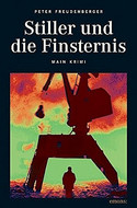 Stiller und die Finsternis