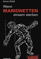 Wenn Marionetten einsam sterben