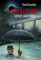 Die Erbin / Der Butler setzt auf Sieg