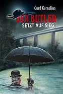 Die Erbin / Der Butler setzt auf Sieg