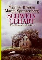 Schwein gehabt