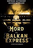 Mord im Balkanexpress
