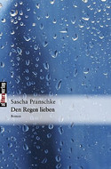 Den Regen lieben
