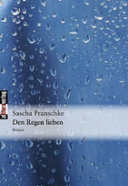Den Regen lieben