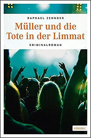 Müller und die Tote in der Limmat