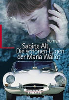 Die schönen Lügen der Maria Wallot