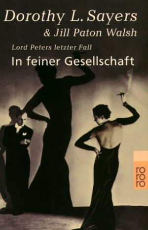 In feiner Gesellschaft. Lord Peters letzter Fall