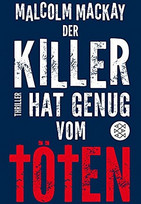 Der Killer hat genug vom Töten