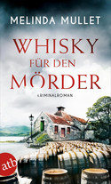 Whisky für den Mörder (Abigail Logan ermittelt 2)