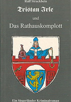 Tristan Irle und das Rathauskomplott
