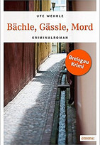 Bächle, Gässle, Mord