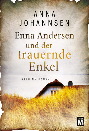 Enna Andersen und der trauernde Enkel (Enna Andersen 3)