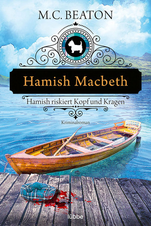 Hamish Macbeth riskiert Kopf und Kragen