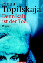 Denn kalt ist der Tod