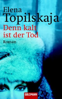 Denn kalt ist der Tod