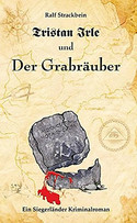 Tristan Irle und der Grabräuber