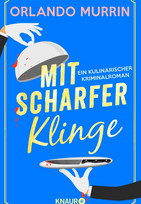 Mit scharfer Klinge (Ein Fall für Chefkoch Paul Delamare 1)