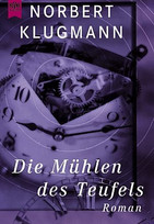 Die Mühlen des Teufels