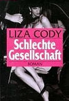 Schlechte Gesellschaft