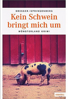 Kein Schwein bringt mich um