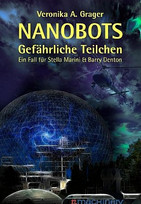 Nanobots - Gefährliche Teilchen