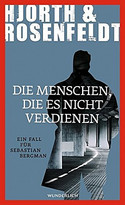Die Menschen, die es nicht verdienen
