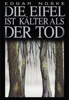 Die Eifel ist kälter als der Tod