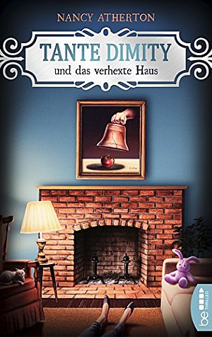 Tante Dimity und das verhexte Haus