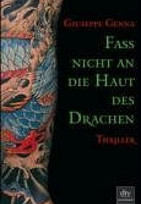 Fass nicht an die Haut des Drachen