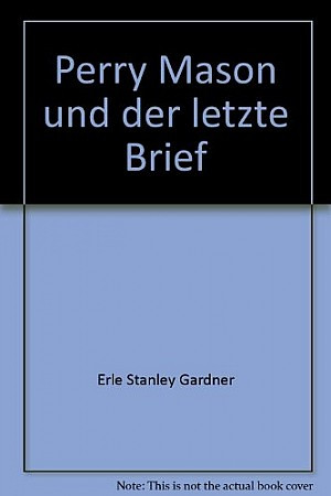 Perry Mason und der letzte Brief