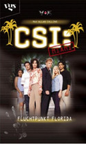 CSI - Miami, Fluchtpunkt Florida