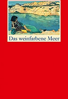 Das weinfarbene Meer