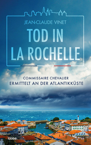Tod in La Rochelle: Commissaire Chevalier ermittelt an der Atlantikküste