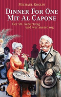 Dinner for one mit Al Capone