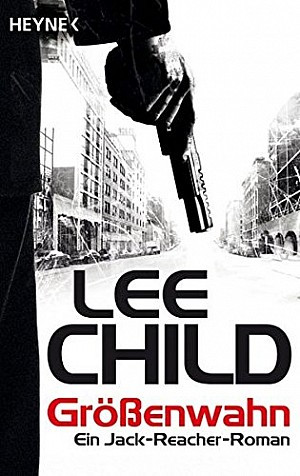 Größenwahn (Jack Reacher 1)