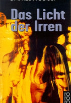 Das Licht der Irren