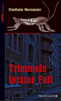 Trimmels letzter Fall