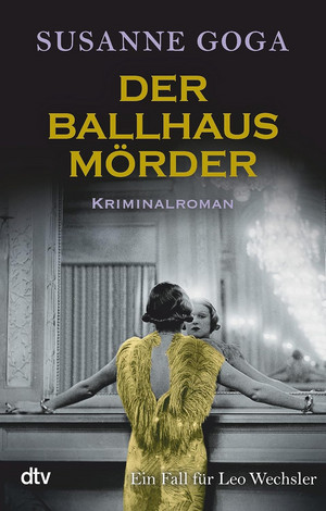 Der Ballhausmörder (Leo Wechsler 07)