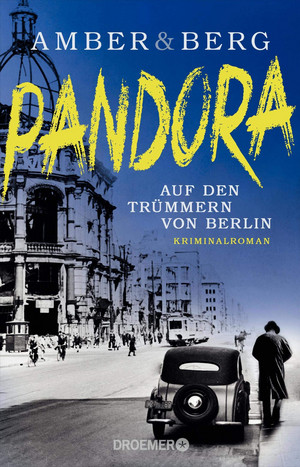 Pandora: Auf den Trümmern von Berlin