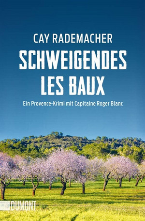 Schweigendes Les Baux (Capitaine Roger Blanc 08)