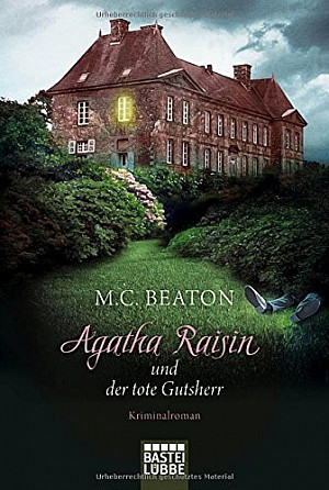 Agatha Raisin (10) und der tote Gutsherr