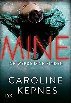 MINE - Ich werde dich finden / Hidden Bodies