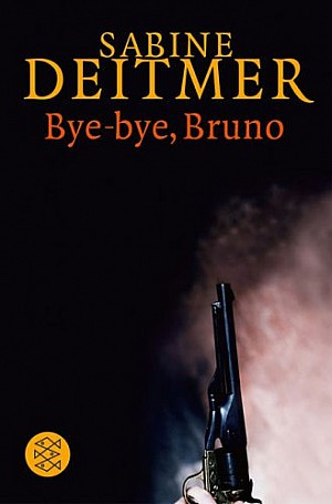 Bye-bye, Bruno. Wie Frauen morden