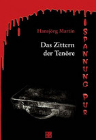 Das Zittern der Tenöre